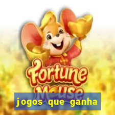 jogos que ganha dinheiro sem pagar nada