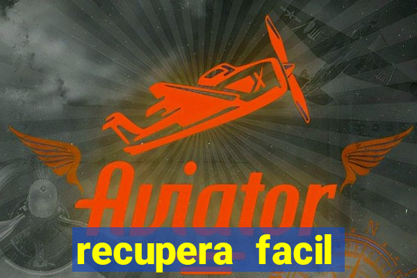 recupera facil reclame aqui