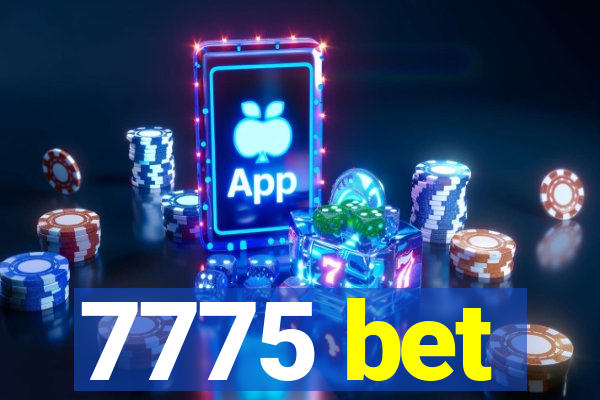 7775 bet