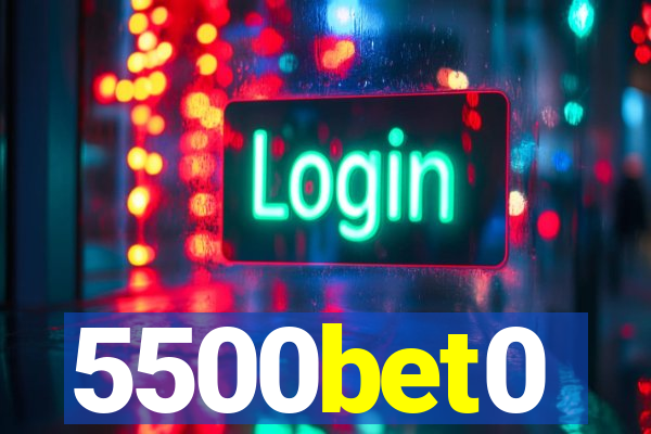 5500bet0