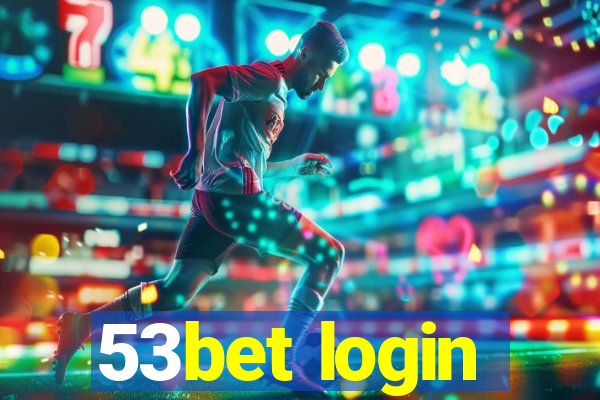 53bet login