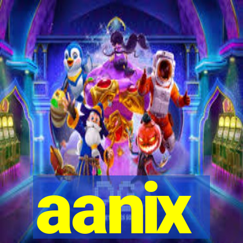 aanix