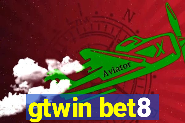 gtwin bet8