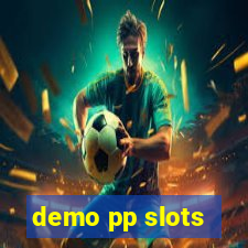 demo pp slots