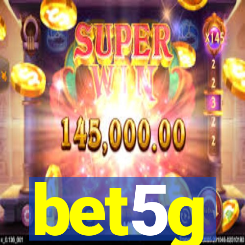 bet5g