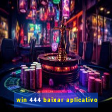 win 444 baixar aplicativo