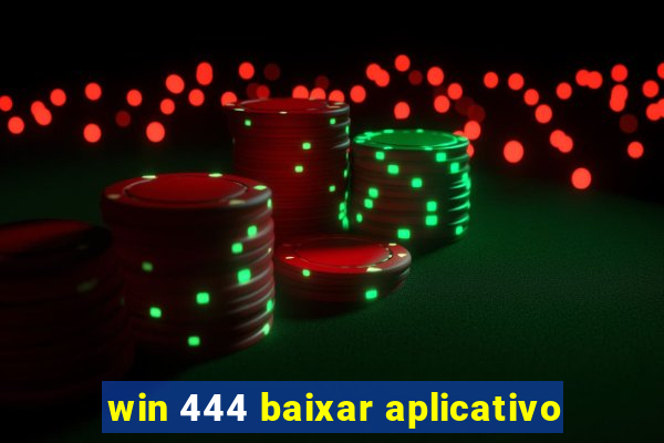 win 444 baixar aplicativo