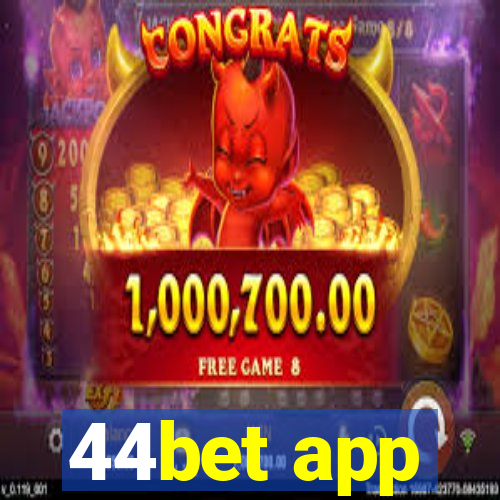 44bet app