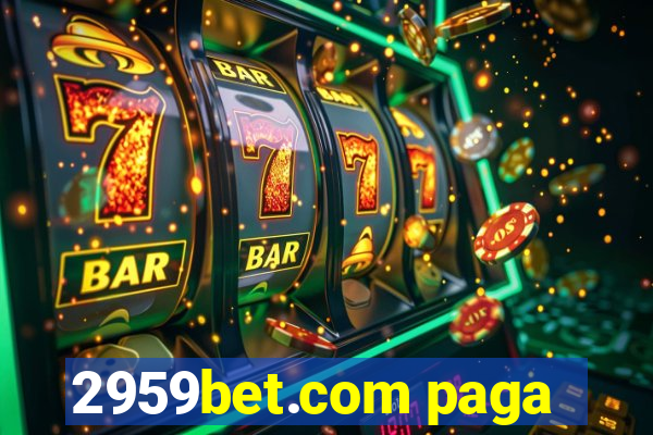 2959bet.com paga