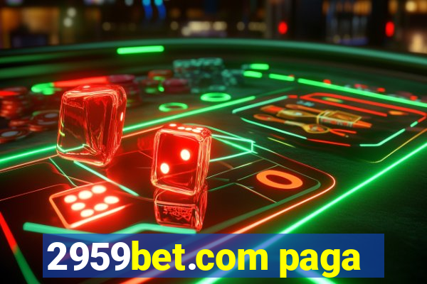 2959bet.com paga