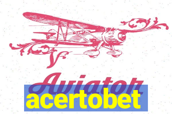 acertobet