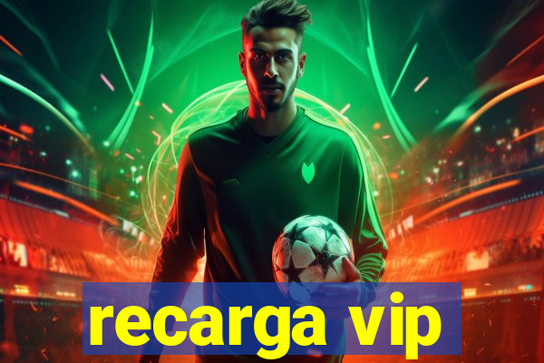 recarga vip