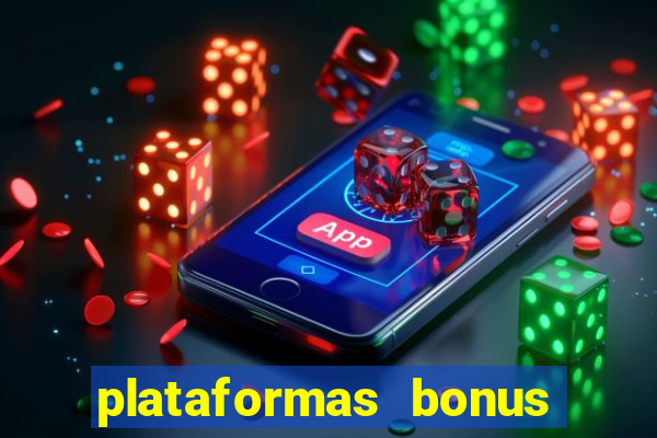 plataformas bonus no cadastro