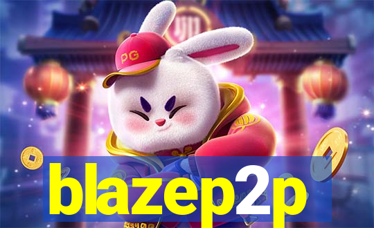 blazep2p