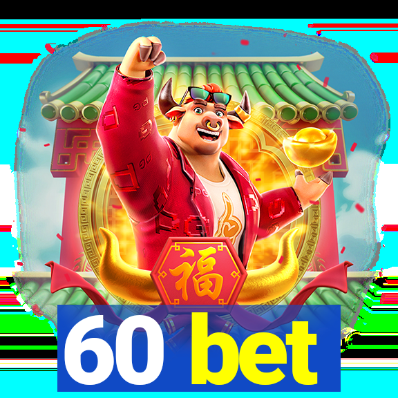 60 bet