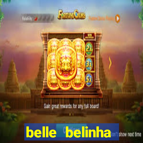 belle belinha vazados gratis