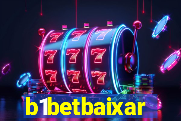 b1betbaixar