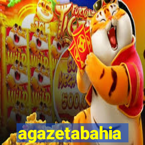 agazetabahia