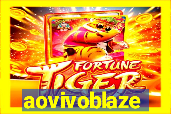 aovivoblaze