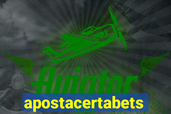 apostacertabets