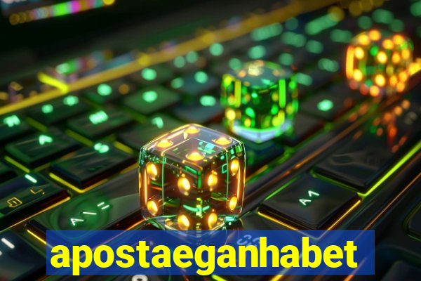 apostaeganhabet