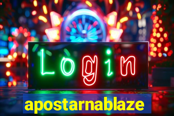 apostarnablaze