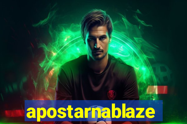 apostarnablaze