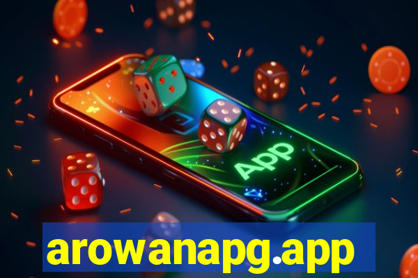 arowanapg.app