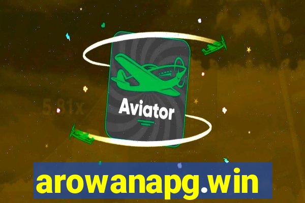 arowanapg.win