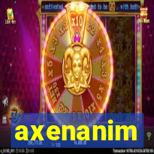 axenanim