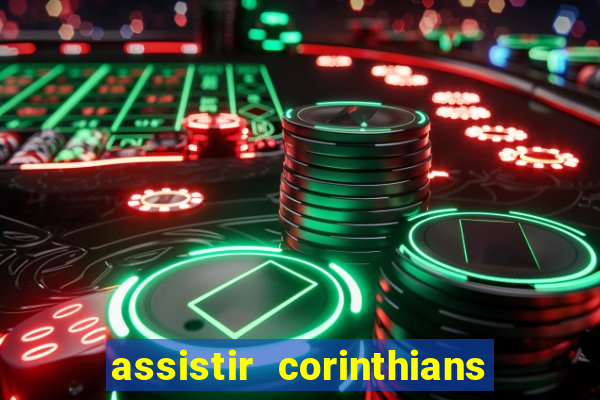 assistir corinthians x palmeiras ao vivo futemax