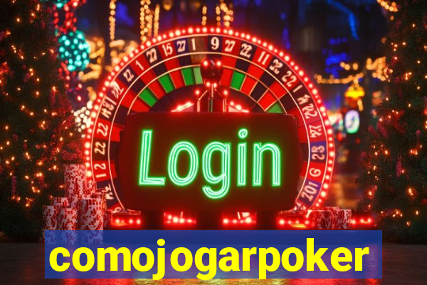 comojogarpoker