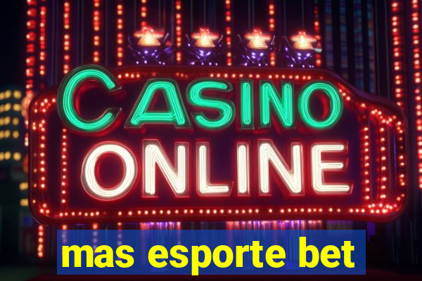 mas esporte bet