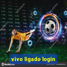 vivo ligado login