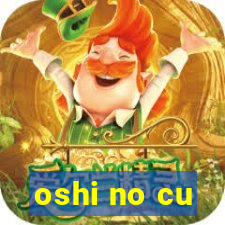 oshi no cu