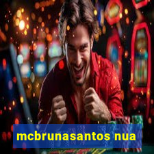 mcbrunasantos nua