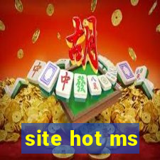 site hot ms