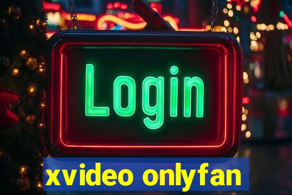 xvideo onlyfan