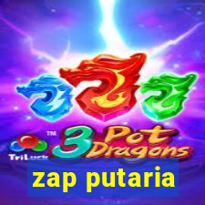 zap putaria