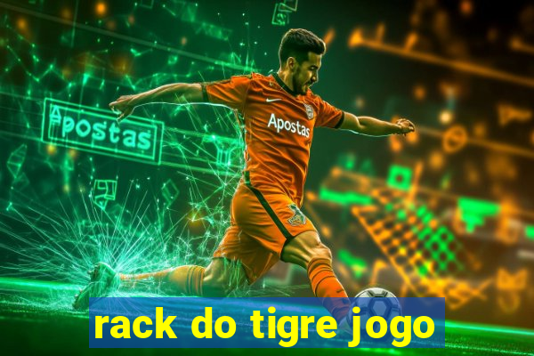 rack do tigre jogo