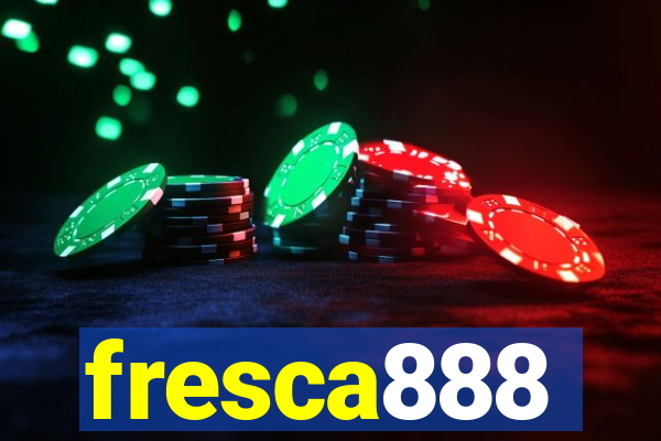 fresca888