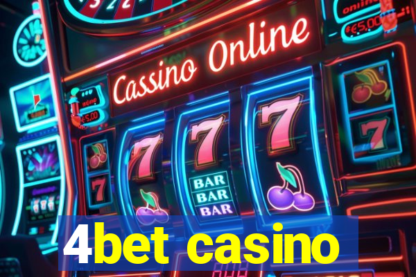 4bet casino