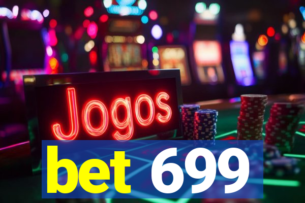 bet 699