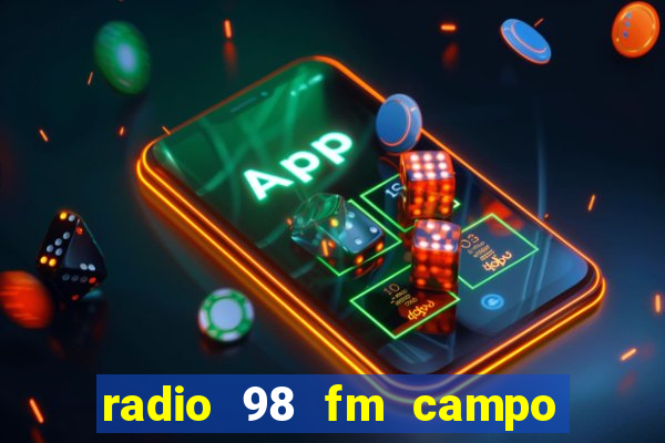 radio 98 fm campo formoso bahia