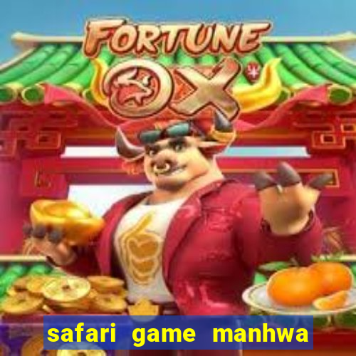 safari game manhwa pt br