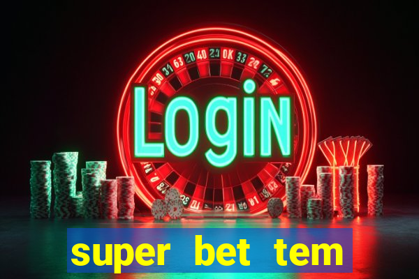 super bet tem pagamento antecipado