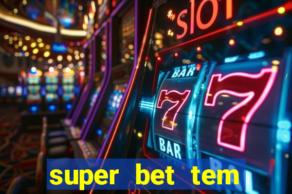 super bet tem pagamento antecipado