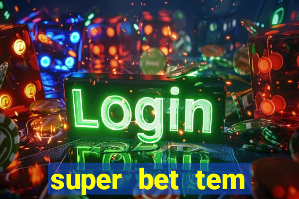 super bet tem pagamento antecipado