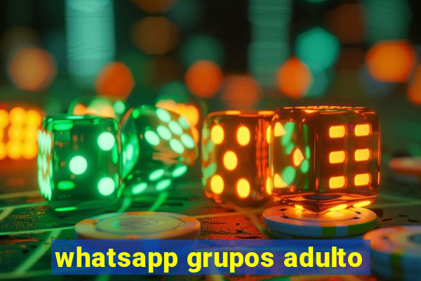 whatsapp grupos adulto