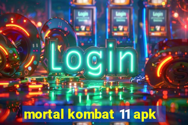 mortal kombat 11 apk